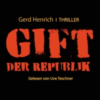Das Gift der Republik von Gerd Henrich