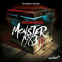 Monster 1983 Staffel zwei von Ivar Leon Menger